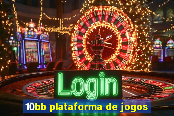 10bb plataforma de jogos